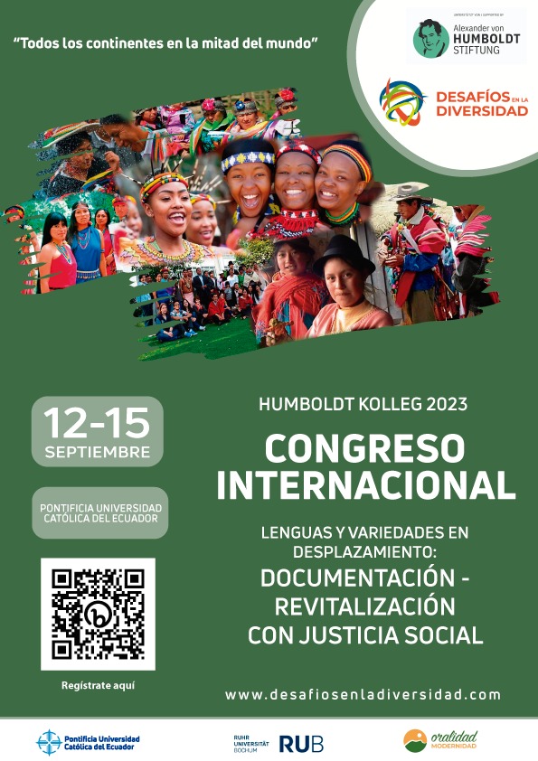 Congreso internacional lenguas y variedades en desplazamiento: Documentación – revitalización con justicia social.  Puedes ver detalles en: https://desafiosenladiversidad.com/ y en https://www.youtube.com/watch?v=972WzDrioRU