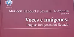 Voces e imágenes: lenguas indígenas del Ecuador