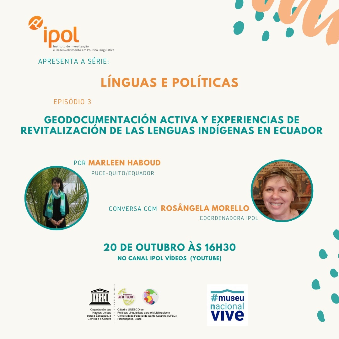 Conversatorio Internacional Séries Línguas e Políticas con Rosângela Morello y Marleen Haboud. IPOL, Brasil.